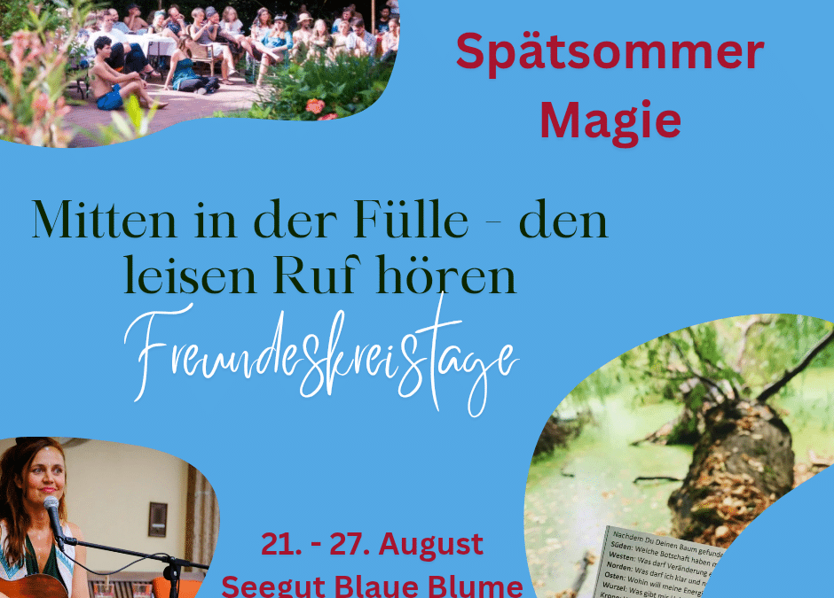 Offene Freundeskreistage – „Spätsommer“